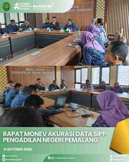 Rapat Monitoring dan Evaluasi Akurasi Data Sistem Informasi Penelusuran Perkara (SIPP)